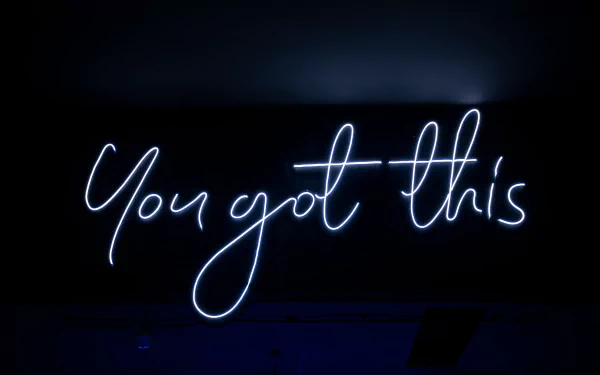 Artistic neon sign in glowing blue script reads You got this, set against a dark background, designed as a motivational 4K Ultra HD PC desktop wallpaper.
