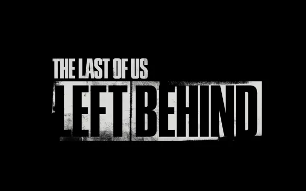 The Last Of Us: Left Behind video game The Last of Us Part I HD Desktop Wallpaper | Background Image