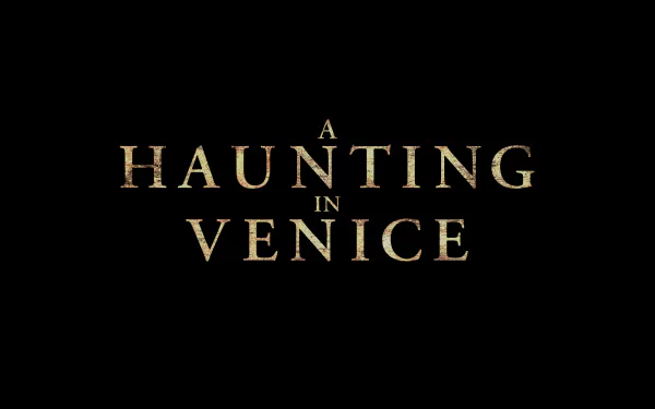 HD desktop wallpaper featuring the movie title A Haunting in Venice in elegant gold text on a black background.