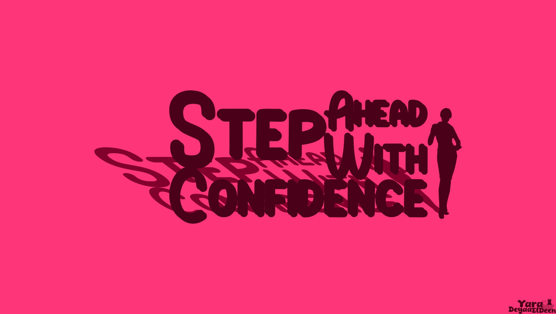 Step Ahead, Step With Confidence 1 by Yara_Deyaa_ElDeen
