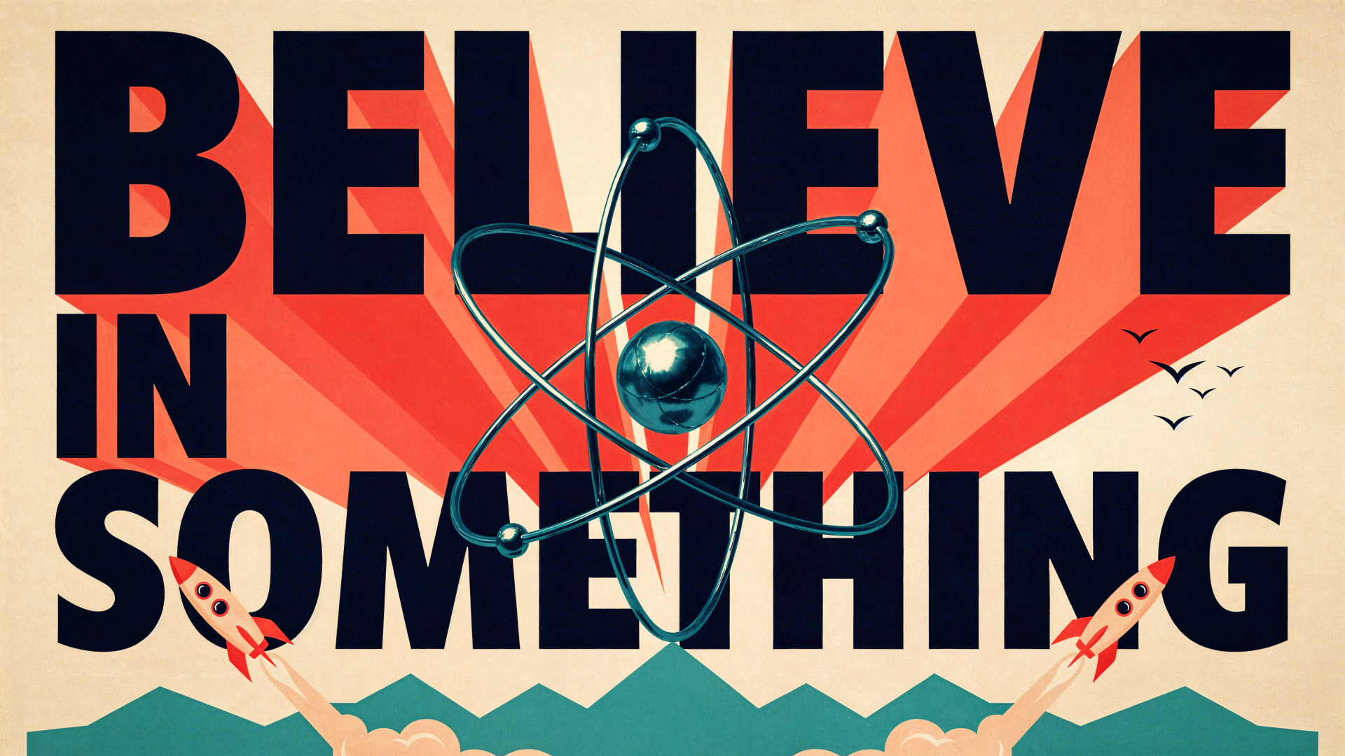 Retro poster-style BELIEVE IN SOMETHING typography with a central atom icon, rockets and sunburst — 4K Ultra HD PC desktop wallpaper/background.