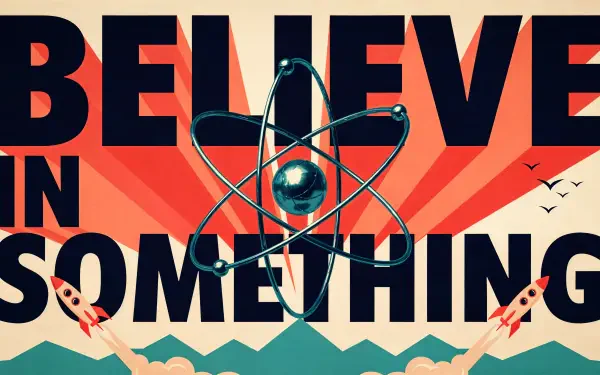 Retro poster-style BELIEVE IN SOMETHING typography with a central atom icon, rockets and sunburst — 4K Ultra HD PC desktop wallpaper/background.