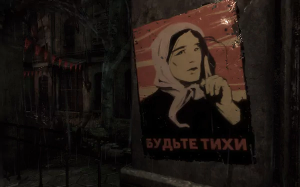 Dark grey rainy video game wallpaper: Russian poster of a woman in a headscarf reading БУДЬТЕ ТИХИ on a grim, Singularity-themed urban scene — HD PC desktop background, Dark Gaming vibe.