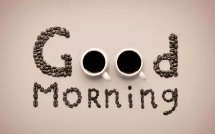 HD PC desktop wallpaper featuring the phrase Good Morning spelled out with coffee beans and two coffee cups forming the double o in Good.
