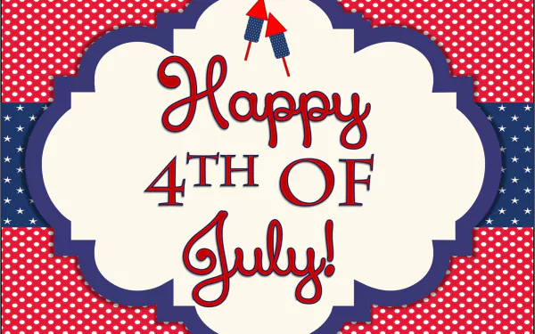 HD desktop wallpaper featuring a festive Happy 4th Of July! message with patriotic American colors and a rocket illustration.