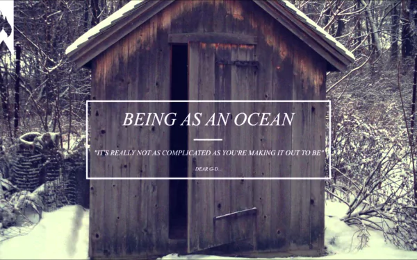 HD desktop wallpaper featuring a rustic cabin in the snow with Being As An Ocean text and an inspirational quote.