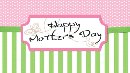 HD desktop wallpaper featuring a Happy Mother's Day message with delicate butterflies, pink polka dots, and green stripes for a festive holiday background.