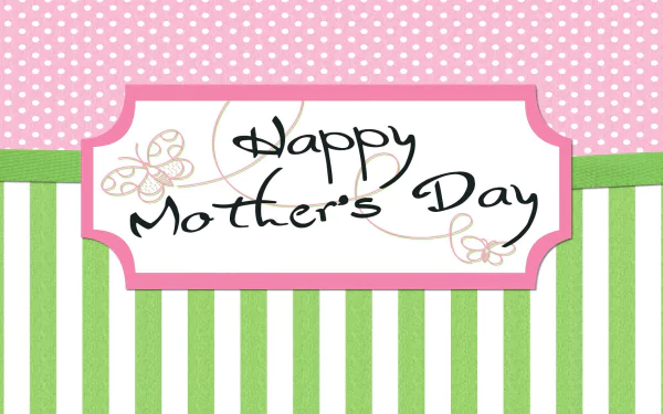 HD desktop wallpaper featuring a Happy Mother's Day message with delicate butterflies, pink polka dots, and green stripes for a festive holiday background.