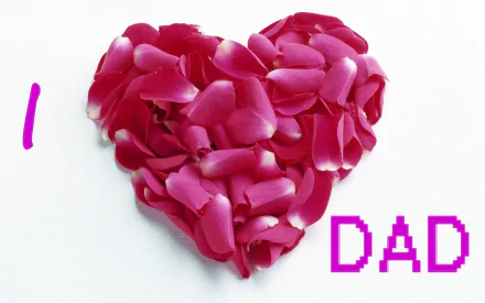 A vibrant image of a heart made of pink rose petals, with text reading I ♥ DAD, celebrating Father's Day. This high-definition wallpaper adds a festive touch to any desktop background.