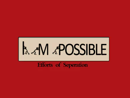 HD PC desktop wallpaper featuring a motivational design transforming IMPOSSIBLE into I'M POSSIBLE with small figures pushing letters symbolizing effort and separation.