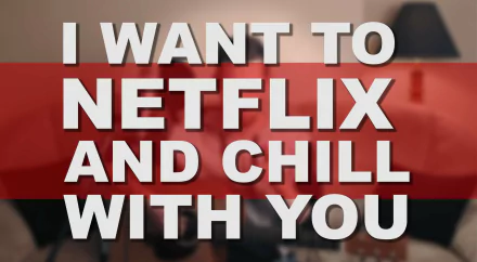 HD desktop wallpaper with the text I WANT TO NETFLIX AND CHILL WITH YOU in bold red letters over a blurred background.