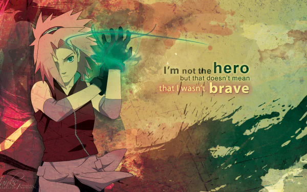 Sakura Haruno from Naruto showcases her strength in this vibrant HD anime wallpaper, featuring a powerful quote about bravery against a colorful background.