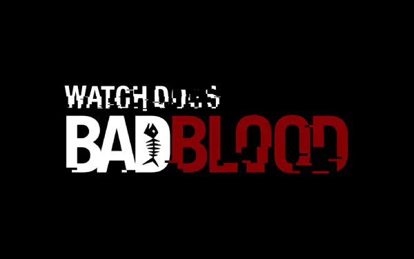 HD PC desktop wallpaper featuring the Watch Dogs: Bad Blood logo from the Watch Dogs video game series on a black background.