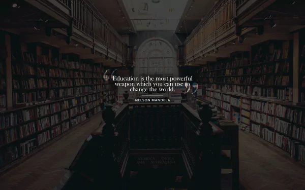 4K desktop wallpaper of a dim grand library with rows of books and a centered inspirational quote about education attributed to a renowned statesman.
